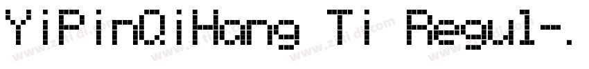 YiPinQiHang Ti Regul字体转换